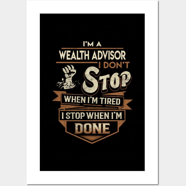 Wealth Advisor T Shirt - Wealth Advisor Factors Daily Gift Item Tee Wall Art by Jolly358